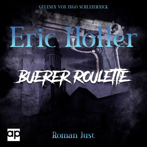 Roman Just - Eric Holler: Buerer Roulett