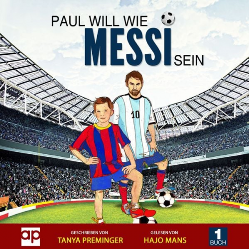 Tanya Preminger - Paul will wie Messi sein