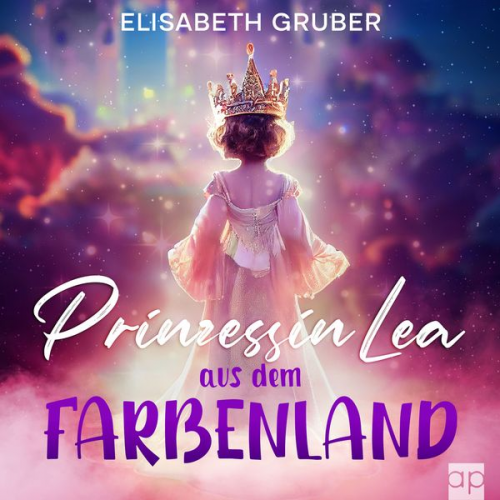 Elisabeth Gruber - Prinzessin Lea aus dem Farbenland