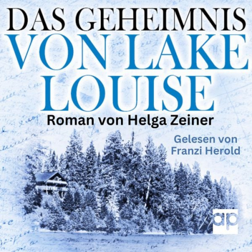 Helga Zeiner - Das Geheimnis von Lake Louise