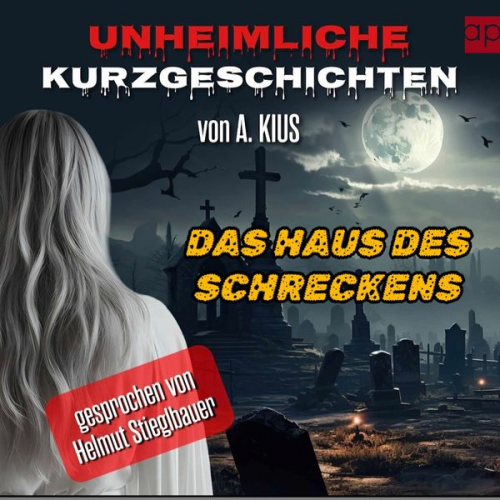 A. Kius - Unheimliche Kurzgeschichten