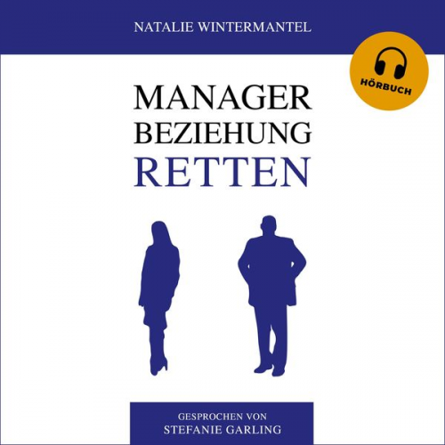 Natalie Wintermantel - Manager Beziehung Retten