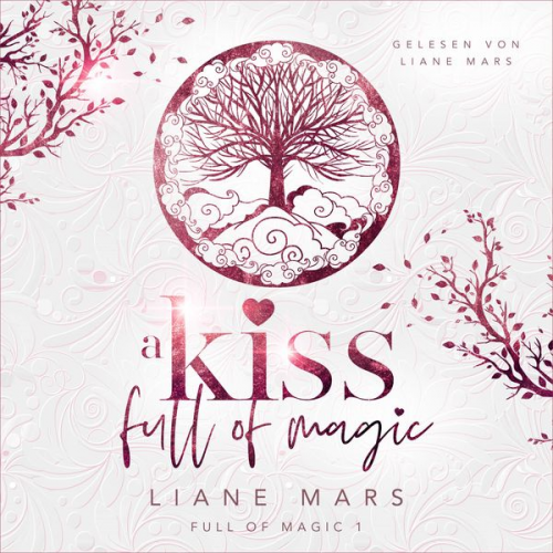 Liane Mars - A kiss full of magic