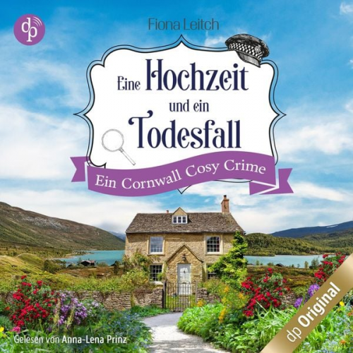 Fiona Leitch - Eine Hochzeit und ein Todesfall - Ein Cornwall Cosy Crime