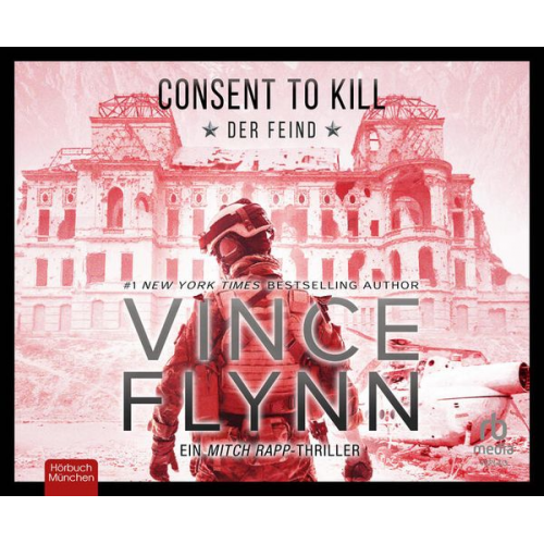 Vince Flynn - Consent to Kill - Der Feind: Thriller