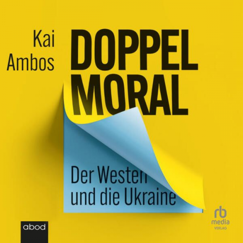 Kai Ambos - Doppelmoral - Der Westen und die Ukraine