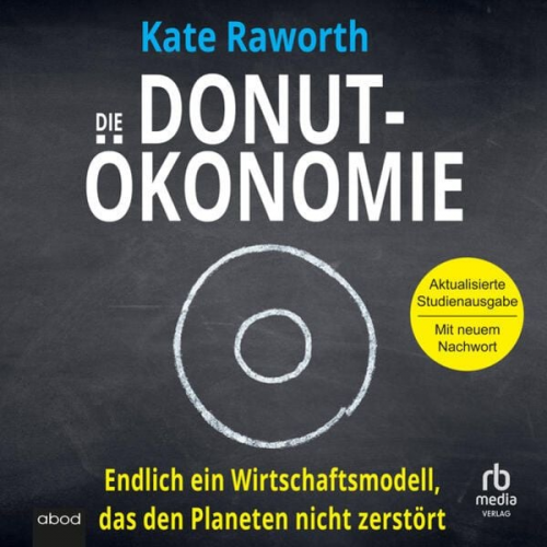 Kate Raworth - Die Donut-Ökonomie (Studienausgabe)