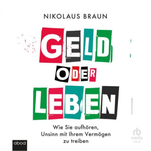 Nikolaus Braun - Geld oder Leben