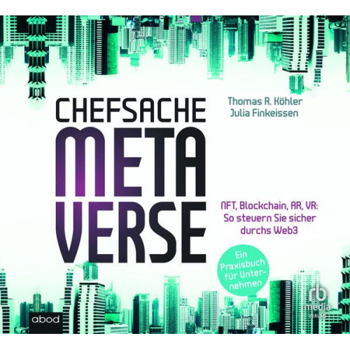 Thomas R. Köhler Julia Finkeissen - Chefsache Metaverse