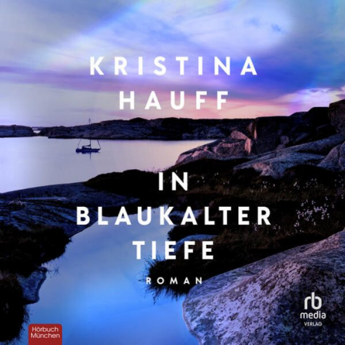 Kristina Hauff - In blaukalter Tiefe