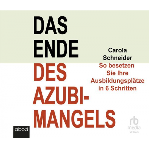 Carola Schneider - Das Ende des Azubimangels