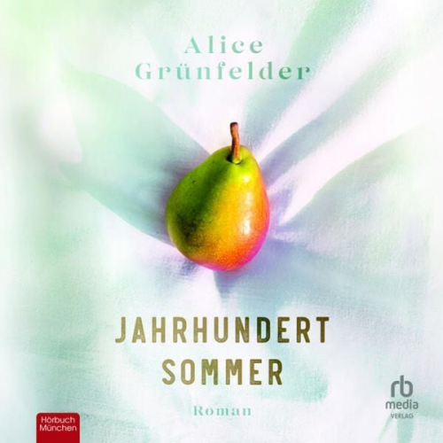 Alice Grünfelder - Jahrhundertsommer