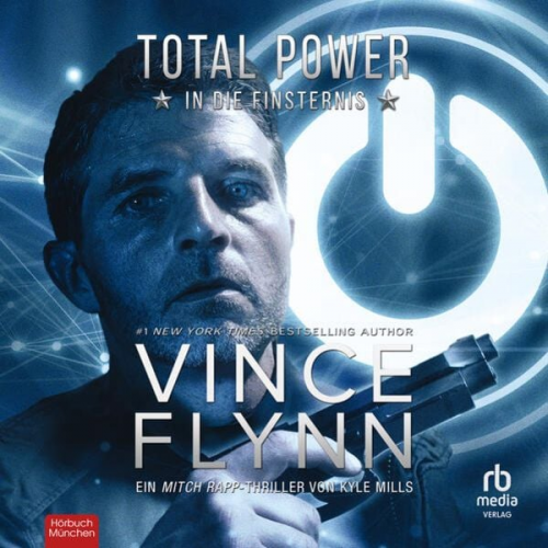 Vince Flynn - Total Power - In die Finsternis