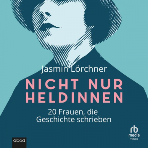 Jasmin Lörchner - Nicht nur Heldinnen