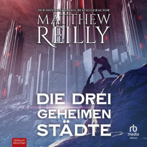 Matthew Reilly - Die drei geheimen Städte