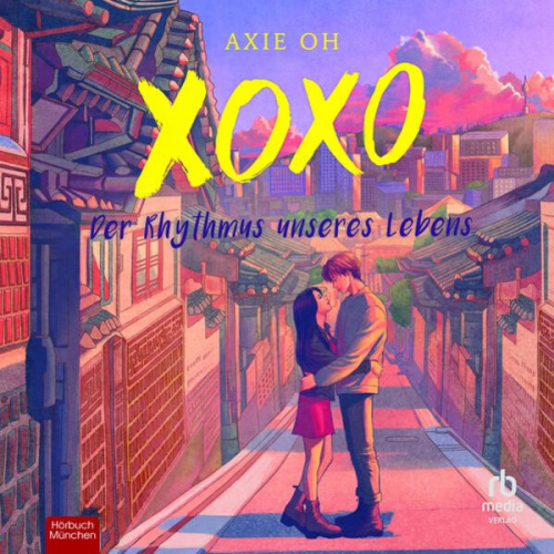 Axie Oh - XOXO – Der Rhythmus unseres Lebens