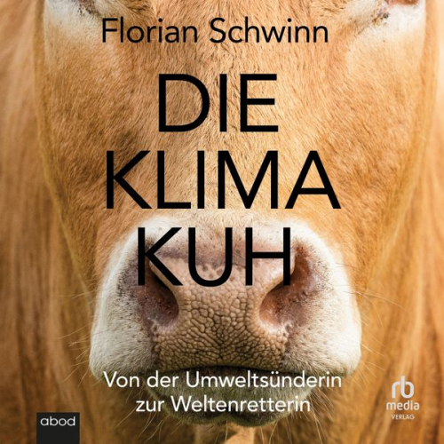 Florian Schwinn - Die Klima-Kuh