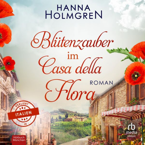 Hanna Holmgren - Blütenzauber im Casa della Flora