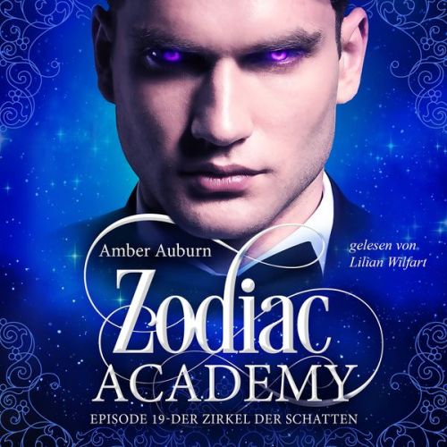 Amber Auburn - Zodiac Academy, Episode 19 - Der Zirkel der Schatten