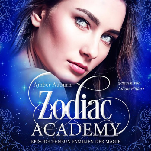 Amber Auburn - Zodiac Academy, Episode 20 - Neun Familien der Magie