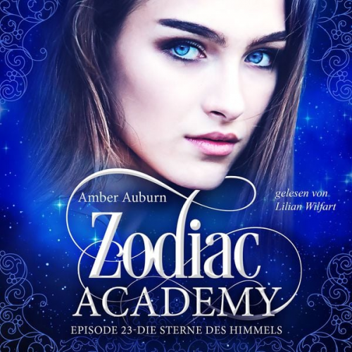 Amber Auburn - Zodiac Academy, Episode 23 - Die Sterne des Himmels