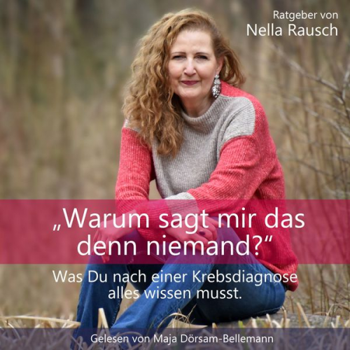 Nella Rausch - Warum sagt mir das denn niemand?