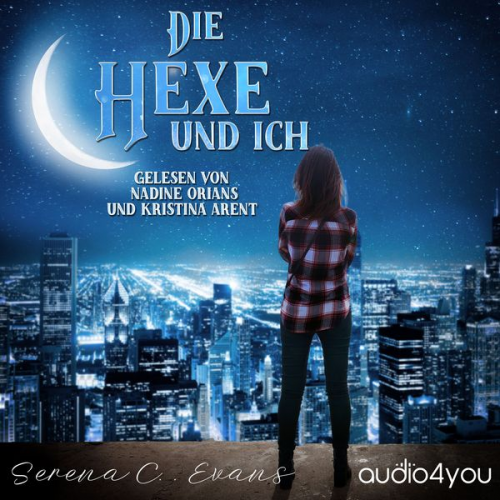 Serena C. Evans - Die Hexe und ich