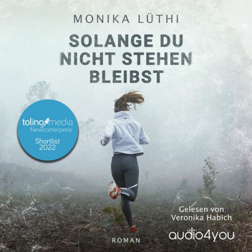 Monika Lüthi - Solange Du nicht stehen bleibst