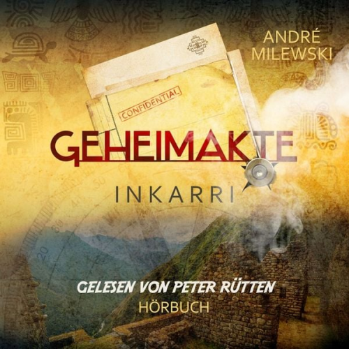 André Milewski - Geheimakte Inkarri