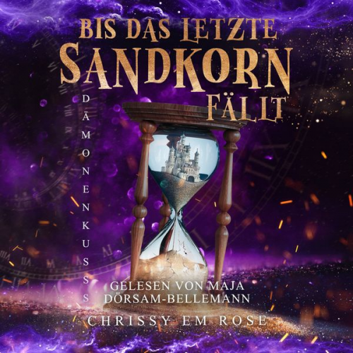 Chrissy Em Rose - Bis das letzte Sandkorn fällt