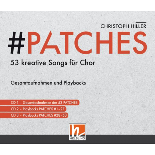 Christoph Hiller - PATCHES - 53 kreative Songs für Chor (CD-Paket)