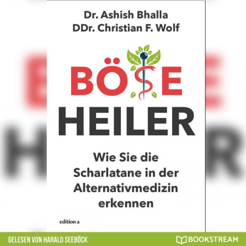 Ashish Bhalla DDR. Christian F. Wolf - Böse Heiler