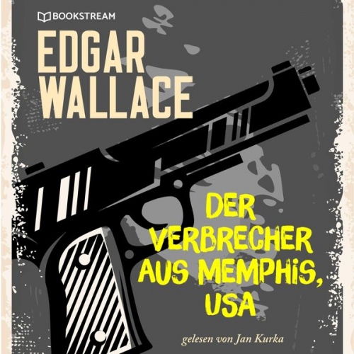 Edgar Wallace - Der Verbrecher aus Memphis, USA