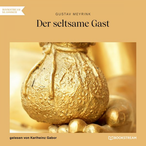 Gustav Meyrink - Der seltsame Gast