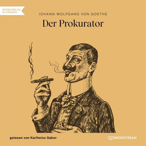 Johann Wolfgang von Goethe - Der Prokurator