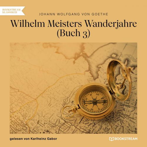 Johann Wolfgang von Goethe - Buch 3