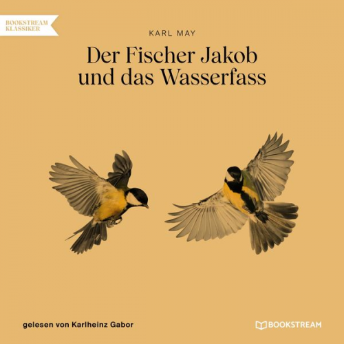 Karl May - Der Fischer Jakob und das Wasserfass