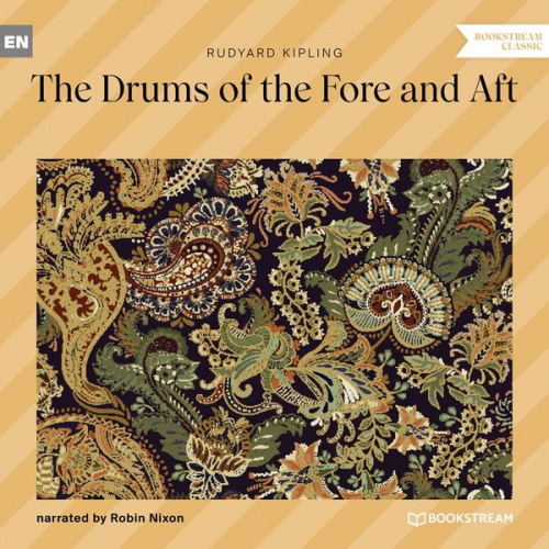 Rudyard Kipling - The Drums of the Fore and Aft