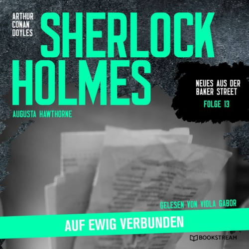 Arthur Conan Doyle Augusta Hawthorne - Sherlock Holmes: Auf ewig verbunden