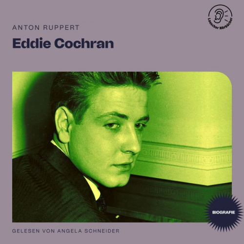 Anton Ruppert - Eddie Cochran (Biografie)