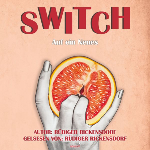 Rüdiger Rickensdorf - Switch – Auf ein Neues