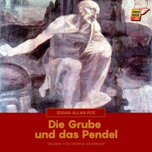 Edgar Allan Poe - Die Grube und das Pendel