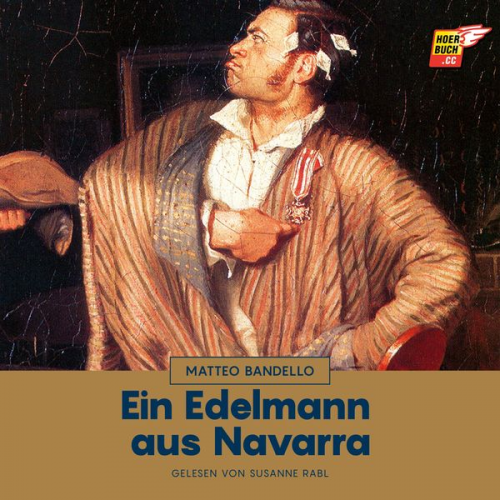 Matteo Bandello - Ein Edelmann aus Navarra