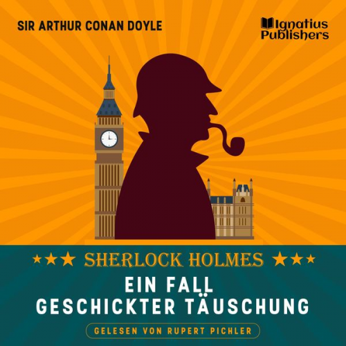 Arthur Conan Doyle - Ein Fall geschickter Täuschung