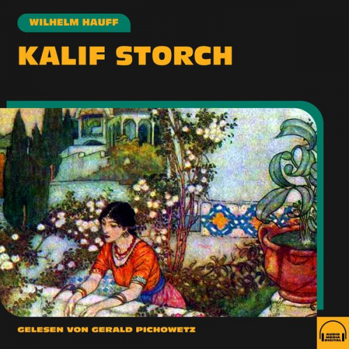 Wilhelm Hauff - Kalif Storch