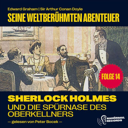 Edward Graham Arthur Conan Doyle - Sherlock Holmes und die Spürnase des Oberkellners (Seine weltberühmten Abenteuer, Folge 14)