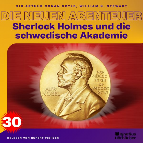 Arthur Conan Doyle William K. Stewart - Sherlock Holmes und die schwedische Akademie (Die neuen Abenteuer, Folge 30)