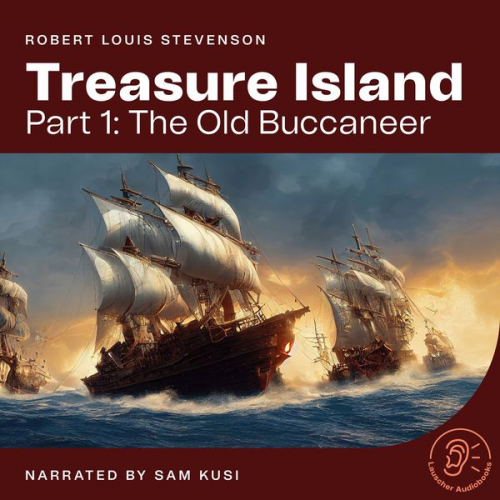 Robert Louis Stevenson - Treasure Island (Part 1: The Old Buccaneer)