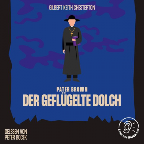 Gilbert Keith Chesterton - Der geflügelte Dolch