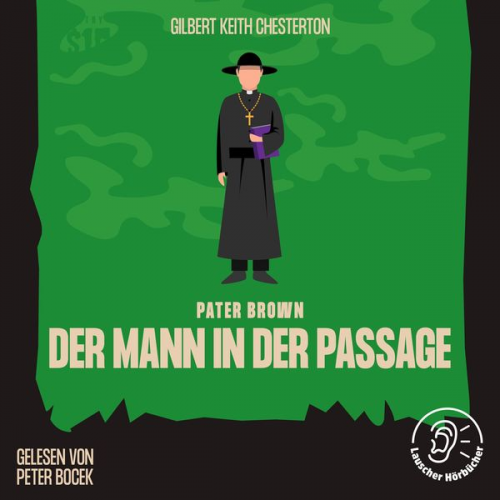 Gilbert Keith Chesterton - Der Mann in der Passage